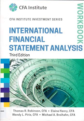 International Financial Statement Analysis Workbook (CFA Institute Investment Series)