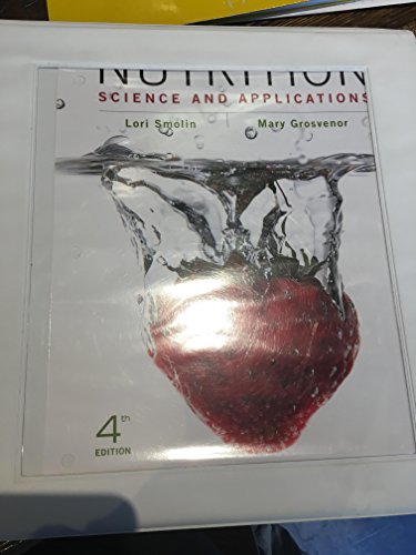 Nutrition, Binder Ready Version: Science and Applications