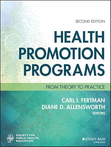 Health Promotion Programs: From Theory to Practice (Society for Public Health Education)