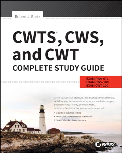 CWTS, CWS, and CWT Complete Study Guide: Exams PW0-071, CWS-100, CWT-100