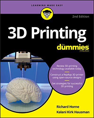 3D Printing For Dummies, 2nd Edition (For Dummies (Computer/Tech))