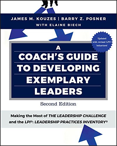 A Coach's Guide To Developing Exemplary Leaders (Second Edition)