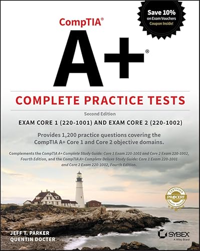 Comptia A+ Complete Practice Tests: Exam Core 1 (220-1001) and Exam Core 2 (220-1002)