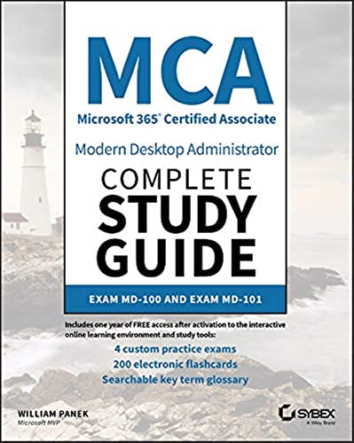 MCA Modern Desktop Administrator Complete Study Guide: Exam MD-100 and Exam MD-101