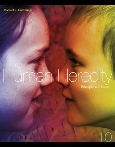 Human Heredity: Principles and Issues (MindTap Course List)