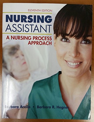 Nursing Assistant: A Nursing Process Approach (MindTap Course List)