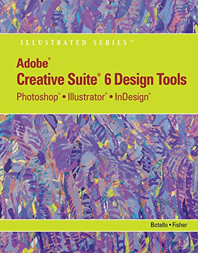 Adobe Creative Suite 6 Design Tools: Photoshop, Illustrator, and InDesign