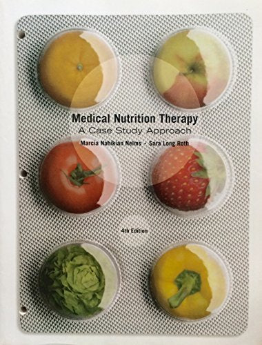 Medical Nutrition Therapy: A Case Study Approach