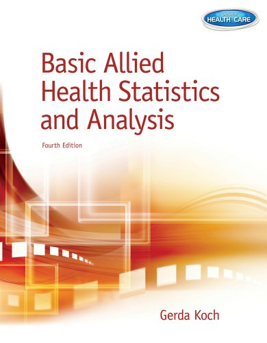 Basic Allied Health Statistics and Analysis, 4th Edition