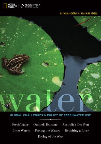 National Geographic Learning Reader: Water: Global Challenges and Policy of Freshwater Use