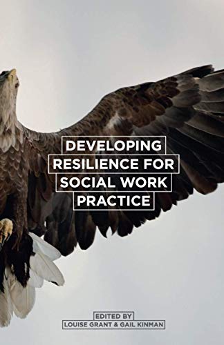 Developing Resilience for Social Work Practice