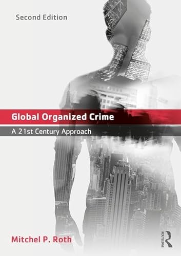 Global Organized Crime: A 21st Century Approach