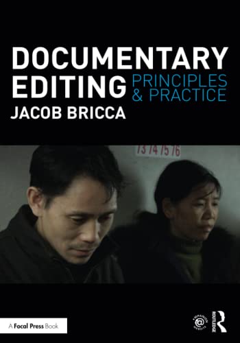 Documentary Editing: Principles & Practice