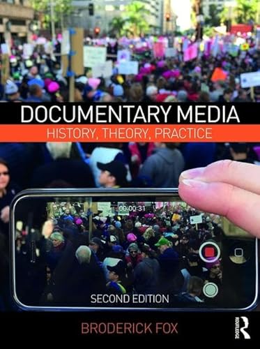 Documentary Media: History, Theory, Practice