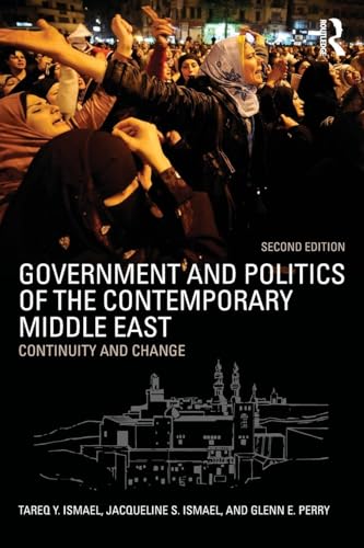 Government and Politics of the Contemporary Middle East: Continuity and change