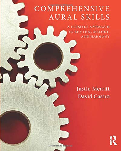 Comprehensive Aural Skills: A Flexible Approach to Rhythm, Melody, and Harmony
