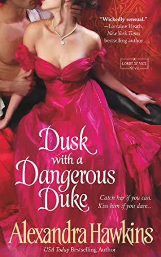 Dusk with a Dangerous Duke (Lords of Vice, Book 6)