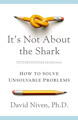 It's Not About the Shark: How to Solve Unsolvable Problems