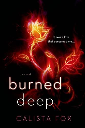 Burned Deep: A Novel (Burned Deep Trilogy, 1)