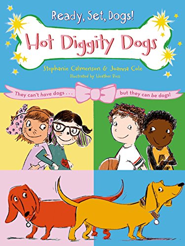 Hot Diggity Dogs (Ready, Set, Dogs!, 2)