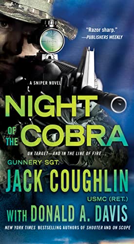 Night of the Cobra: A Sniper Novel (Kyle Swanson Sniper Novels)