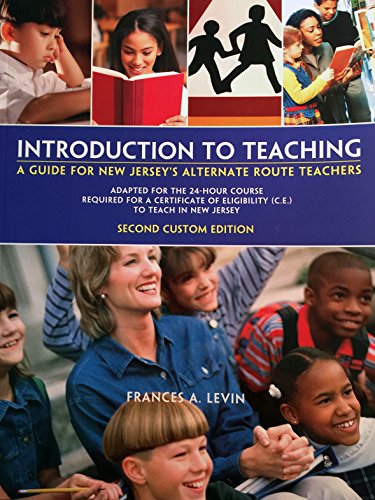 Introduction to Teaching: A Guide for New Jersey's Alternate Route Teachers [...