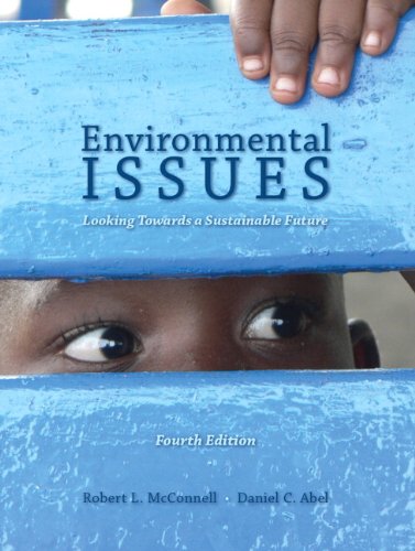 Environmental Issues: Looking Towards a Sustainable Future (4th Edition)