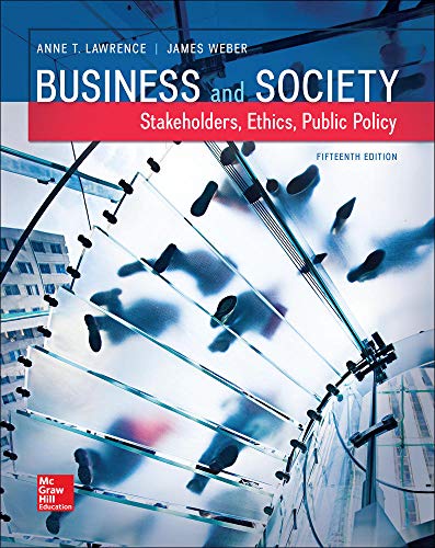 Business and Society: Stakeholders, Ethics, Public Policy