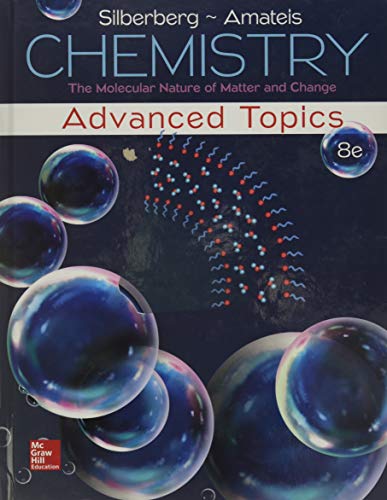 Chemistry: The Molecular Nature of Matter and Change With Advanced Topics