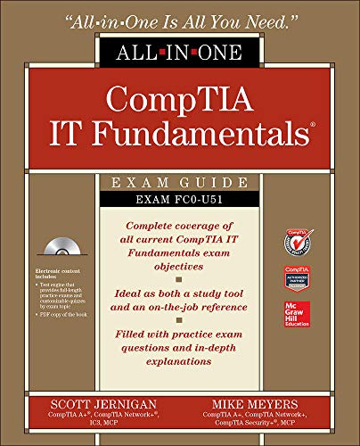CompTIA IT Fundamentals All-in-One Exam Guide (Exam FC0-U51)