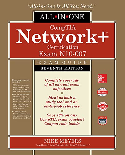 CompTIA Network+ Certification All-in-One Exam Guide, Seventh Edition (Exam N10-007)