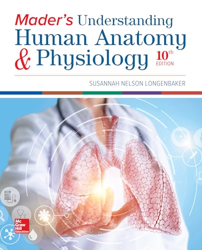 Loose Leaf Version for Mader's Understanding Human Anatomy & Physiology