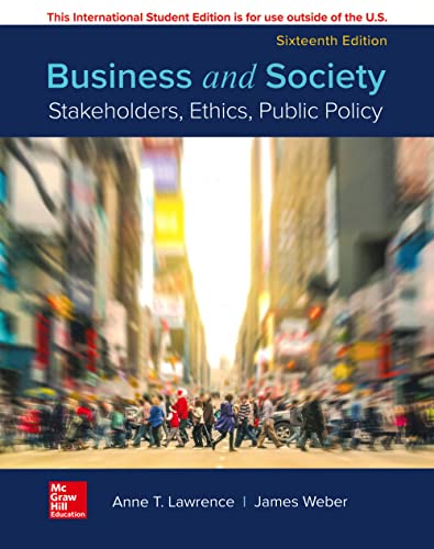 ISE BUSINESS AND SOCIETY: STAKEHOLDERS ETHC PUBLIC POLICY