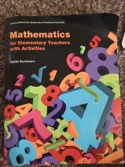 Mathematics for Elementary Teachers with Activities (Custom Edition for University of Northern Colorado)
