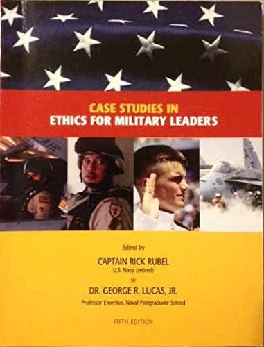 Case Studies in Ethics for Military Leaders