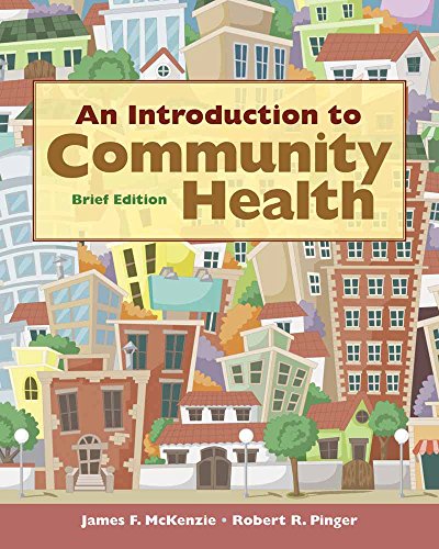 An Introduction to Community Health Brief Edition: .