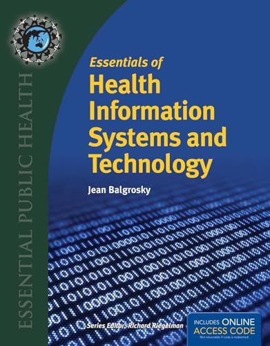 Essentials of Health Information Systems and Technology: .