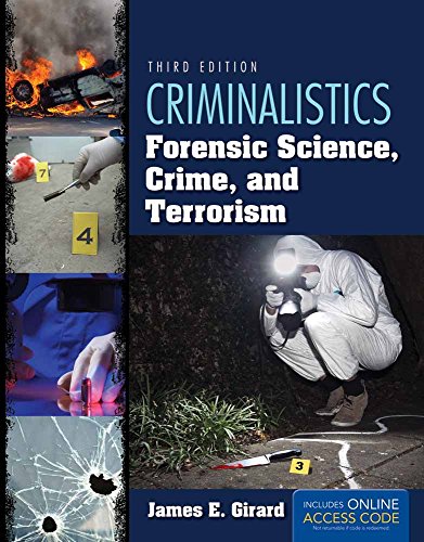 Criminalistics: Forensic Science, Crime, and Terrorism: .