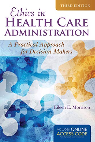 Ethics in Health Administration: .