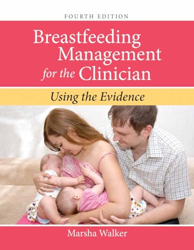 Breastfeeding Management for the Clinician: .