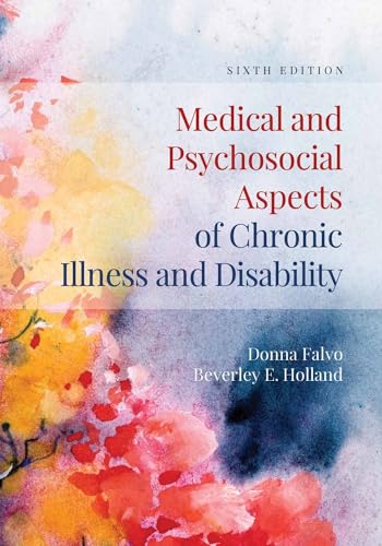 Medical and Psychosocial Aspects of Chronic Illness and Disability: .