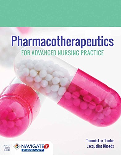 Pharmacotherapeutics for Advanced Nursing Practice: .