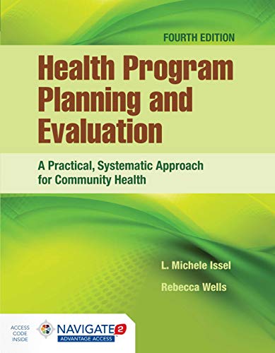 Health Program Planning and Evaluation: A Practical, Systematic Approach for Community Health: .