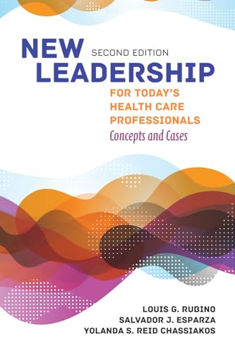 New Leadership for Today's Health Care Professionals