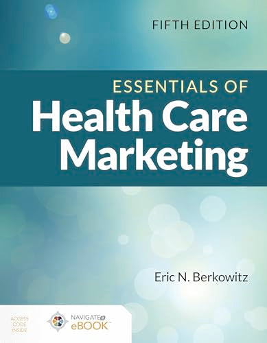 Essentials of Health Care Marketing