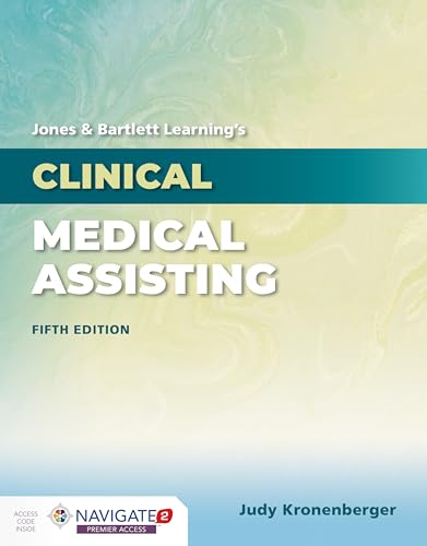 Jones & Bartlett Learning's Clinical Medical Assisting: .
