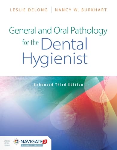 General and Oral Pathology for the Dental Hygienist, Enhanced Edition: .