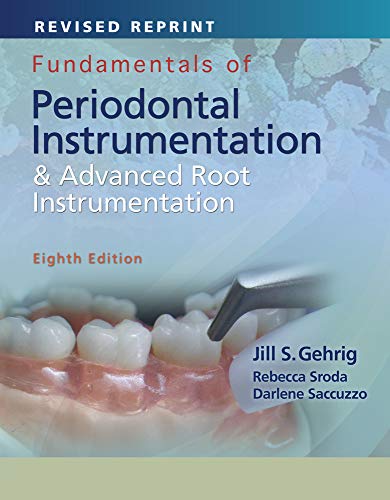 Fundamentals of Periodontal Instrumentation and Advanced Root Instrumentation, Enhanced Edition: .