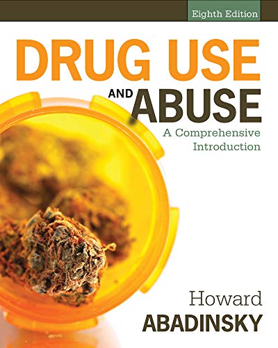 Drug Use and Abuse + Website: A Comprehensive Introduction