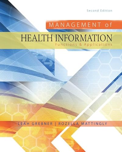 Management of Health Information: Functions & Applications (MindTap Course List)